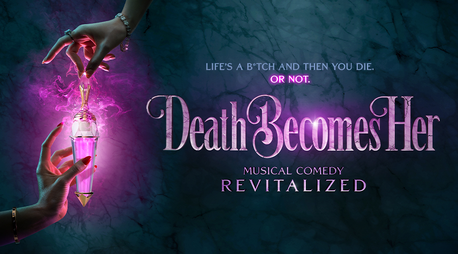 Death Becomes Her - Broadway.com Groups