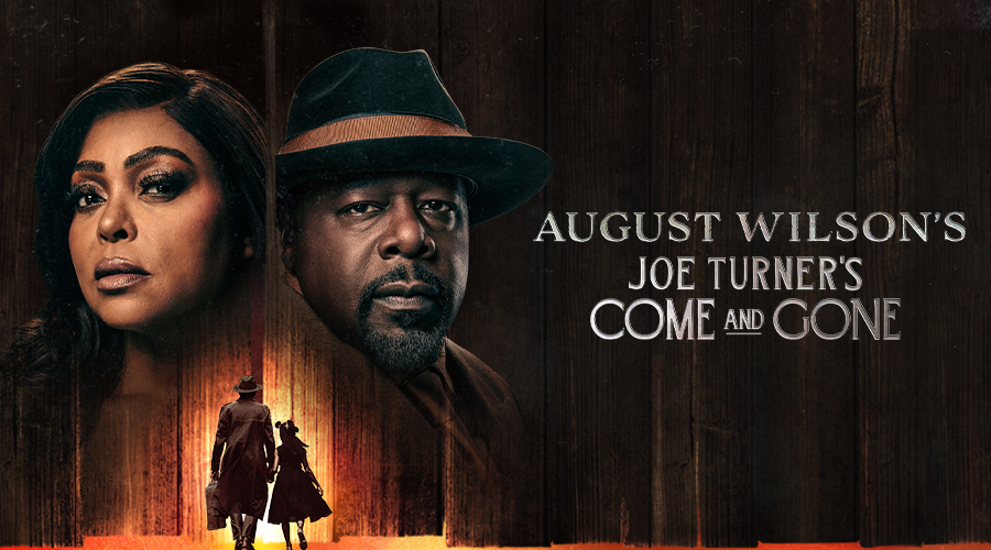 Joe Turner’s Come and Gone